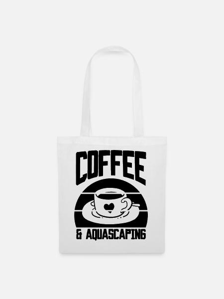 Coffee & Aquascaping - Stoffbeutel - Weiß