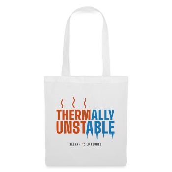 Thermally Unstable – Lustiger Sauna Spruch - Stoffbeutel - Weiß - Vorne