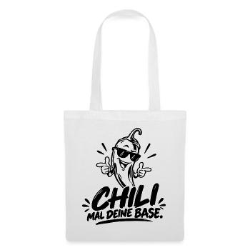 Chili mal deine Base - Stoffbeutel - Weiß - Vorne