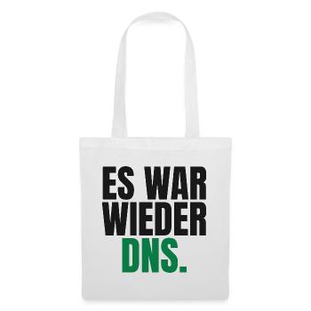 Es war wieder DNS - Stoffbeutel - Weiß - Vorne