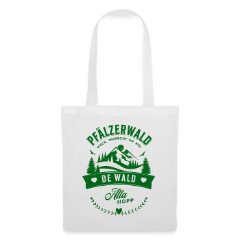 Pfälzerwald Weck Worscht Un Woi De Wald Alla Hopp - Stoffbeutel - Weiß - Vorne