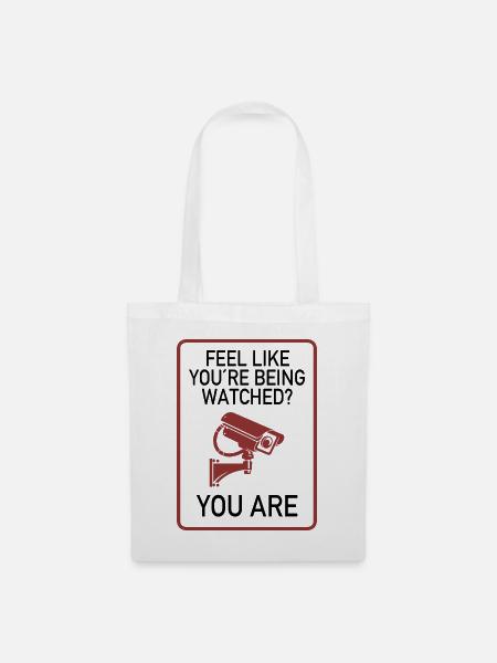Feel Like You’re Being Watched? - Stoffbeutel - Weiß