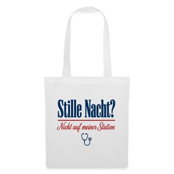 Stille Nacht Nicht auf meiner Station Pflege - Stoffbeutel - Weiß - Vorne