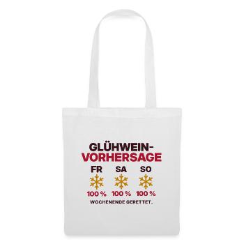 Glühwein-Vorhersage Wochenende - Stoffbeutel - Weiß - Vorne
