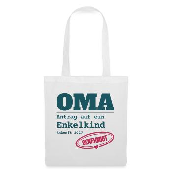 Oma 2027 – Antrag auf Enkelkind genehmigt - Stoffbeutel - Weiß - Vorne