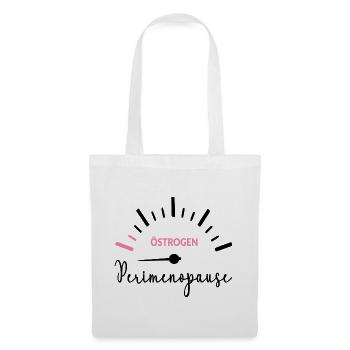 Anzeige Perimenopause Östrogen Menopause - Stoffbeutel - Weiß - Vorne