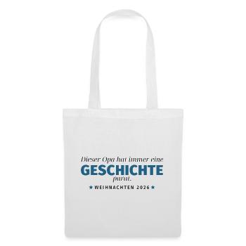 Opa erzählt Geschichte – Weihnachten 2026 - Stoffbeutel - Weiß - Vorne