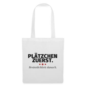 Plätzchen zuerst Besinnlichkeit danach - Stoffbeutel - Weiß - Vorne