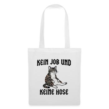 Katze - Kein job und keine Hose - Stoffbeutel - Weiß - Vorne