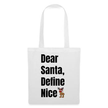 Dear Santa Define Nice – Lustiger Weihnachtselch - Stoffbeutel - Weiß - Vorne
