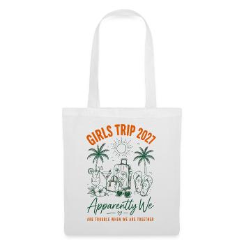 Girls Trip 2027 We Are Trouble - Stoffbeutel - Weiß - Vorne