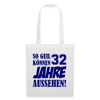 32 Jahre So Geil Design - Stoffbeutel - Weiß - Vorne