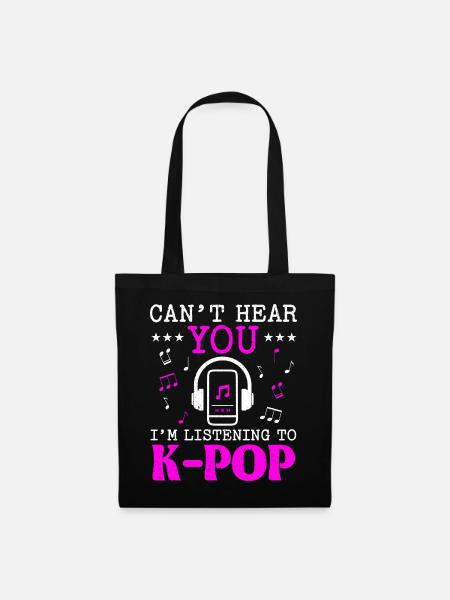 Can't Hear You Ich höre K-Pop Musik K-Pop - Stoffbeutel - Schwarz