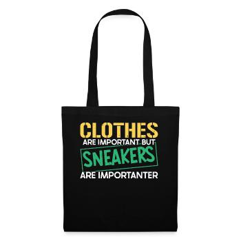Klamotten sind wichtig, aber Sneakers sind wichtig - Stoffbeutel - Schwarz - Vorne