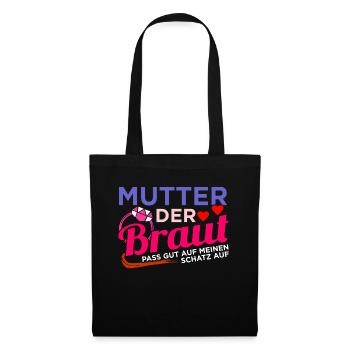 Brautmutter Hochzeit Heirat - Stoffbeutel - Schwarz - Vorne
