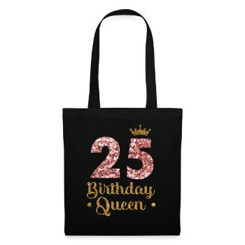 25.Geburtstag Königin 25 Jahre Fünfundzwanzig - Stoffbeutel - Schwarz - Vorne
