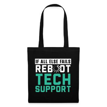 If All Else Fails Reboot Tech Support - Stoffbeutel - Schwarz - Vorne