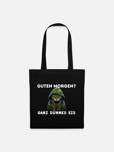 Katze Guten Morgen, Ganz dünnes Eis, Spruch Lustig - Stoffbeutel - Schwarz