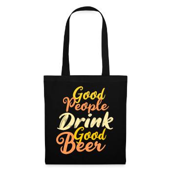 Good people drink good beer - Tote Bag - black - Front