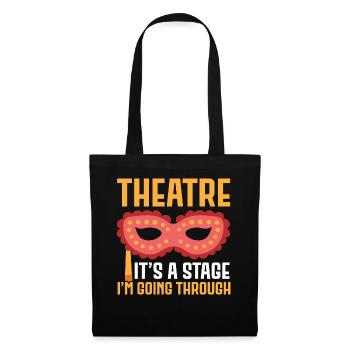 Theater Es ist eine Bühne, durch die ich gehe Broa - Stoffbeutel - Schwarz - Vorne