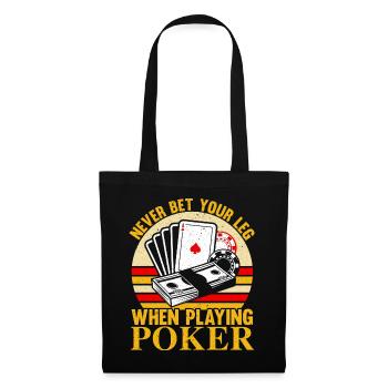 Setze niemals dein Bein beim Pokern im Casino - Stoffbeutel - Schwarz - Vorne