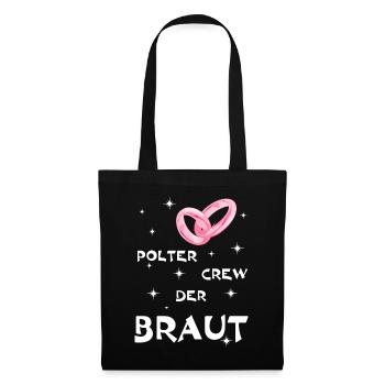 Polterabend Crew Der Braut - Stoffbeutel - Schwarz - Vorne