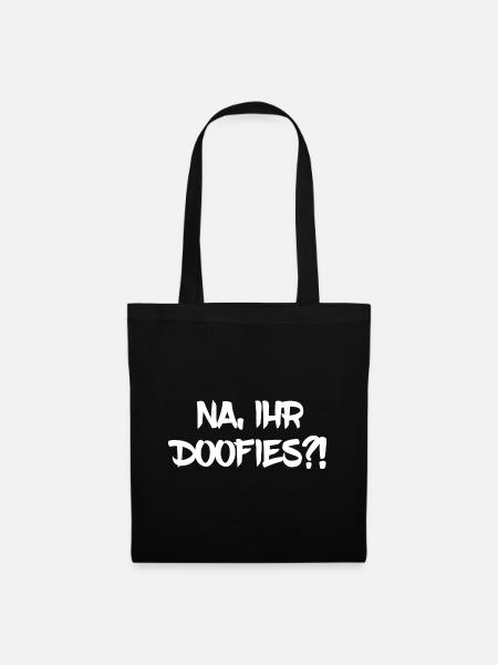 Na, Ihr Doofies?! - Stoffbeutel - Schwarz