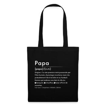 Papa: Origine et rôle héroïque - Sac en tissu - noir - Devant