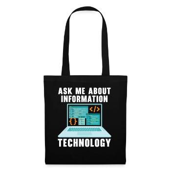 Ask Me About Information Technology Tech Support - Stoffbeutel - Schwarz - Vorne