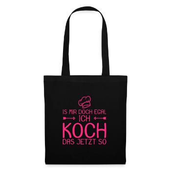 Ich koch das jetzt so Spruch lustig Geschenk Koch - Stoffbeutel - Schwarz - Vorne