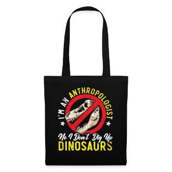 Ich bin ein Anthropologe Dinosaurier Anthropologie - Stoffbeutel - Schwarz - Vorne