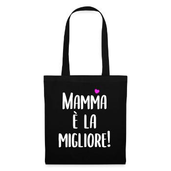 Mamma È La Migliore - Stoffbeutel - Schwarz - Vorne