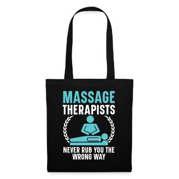Massagetherapeuten reiben Sie nie auf die falsche - Stoffbeutel - Schwarz - Vorne