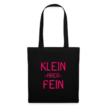 Spruch Kleiner aber fein - Stoffbeutel - Schwarz - Vorne