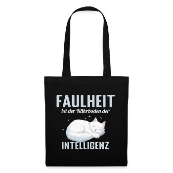 Faulheit ist der Närboden der Intelligenz - Stoffbeutel - Schwarz - Vorne