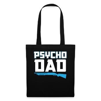 Psycho Dad - Vater Geschenkidee - Stoffbeutel - Schwarz - Vorne