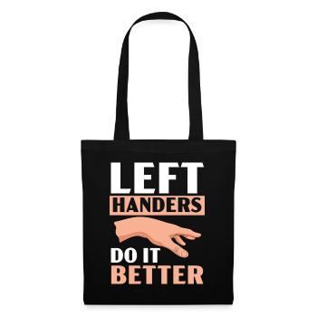 Linkshänder machen es besser Lefty Funny Left Hand - Stoffbeutel - Schwarz - Vorne