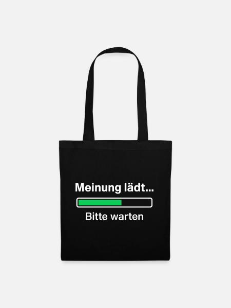 Meinung lädt … Bitte warten – Sarkastisches Shirt - Stoffbeutel - Schwarz
