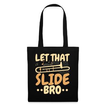 Let That Slide Bro Posaunist Musiker - Stoffbeutel - Schwarz - Vorne