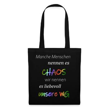 Manche Menschen nennen es Chaos...Wir WG - Stoffbeutel - Schwarz - Vorne