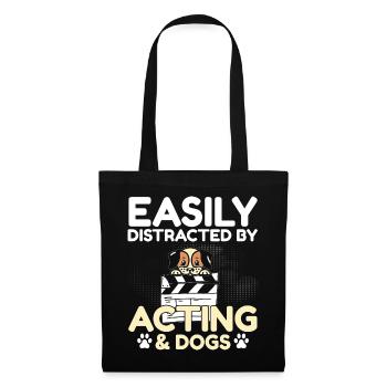 Easily Distracted By Acting And Dogs - Stoffbeutel - Schwarz - Vorne