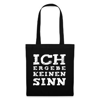 Ich ergebe keinen Sinn! - Stoffbeutel - Schwarz - Vorne
