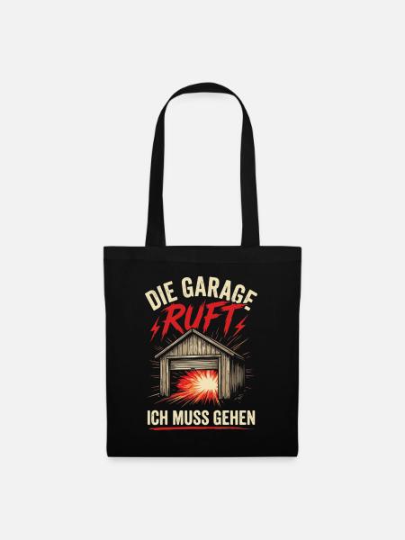 Garage ruft: Ich muss gehen - Stoffbeutel - Schwarz