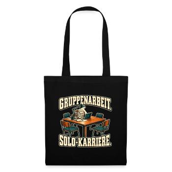 Gruppenarbeit als Solo-Karriere - Stoffbeutel - Schwarz - Vorne