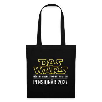 Pensionär 2027 Das wars Ruhestand Beamter Pension - Stoffbeutel - Schwarz - Vorne