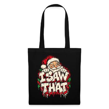 Weihnachts Humor: I Saw That Santa - Stoffbeutel - Schwarz - Vorne
