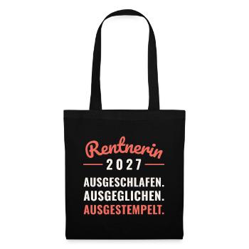 Rentnerin 2027 - Stoffbeutel - Schwarz - Vorne