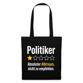 Politiker absoluter albtraum nicht zu empfehlen - Stoffbeutel - Schwarz - Vorne