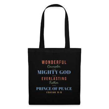 Wonderful Counselor Mighty God – Isaiah 9:6 - Stoffbeutel - Schwarz - Vorne