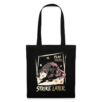Play Dead, Strike Later – Ratte - Stoffbeutel - Schwarz - Vorne